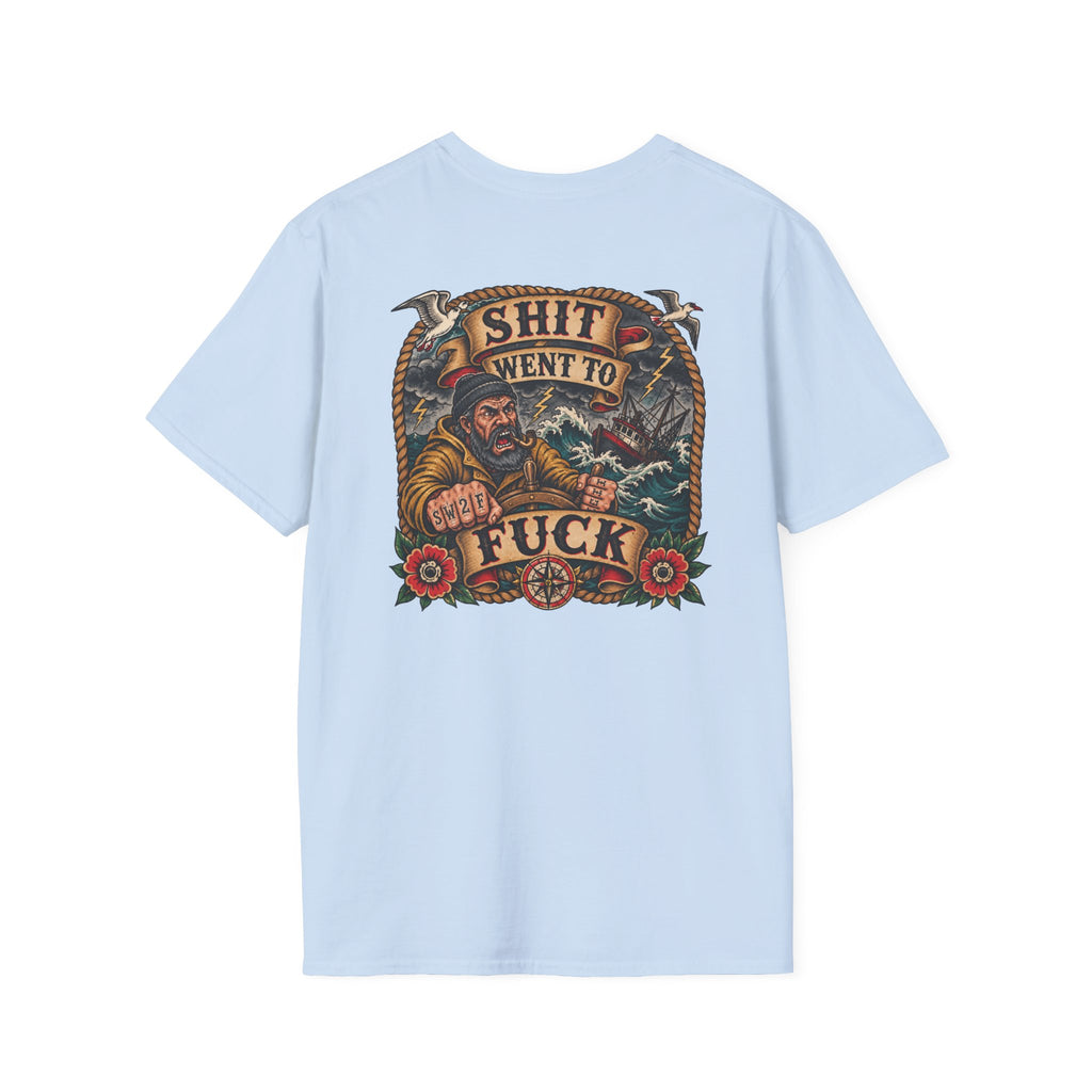 Shit Went To Fuck (SW2F) Fisherman T-Shirt