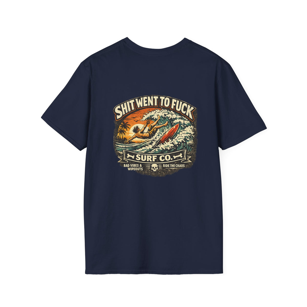 The "Shit Went To Fuck" Surfer Wipeout T-Shirt
