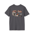 The "Shit Went To Fuck" Roadster Blowout T-Shirt