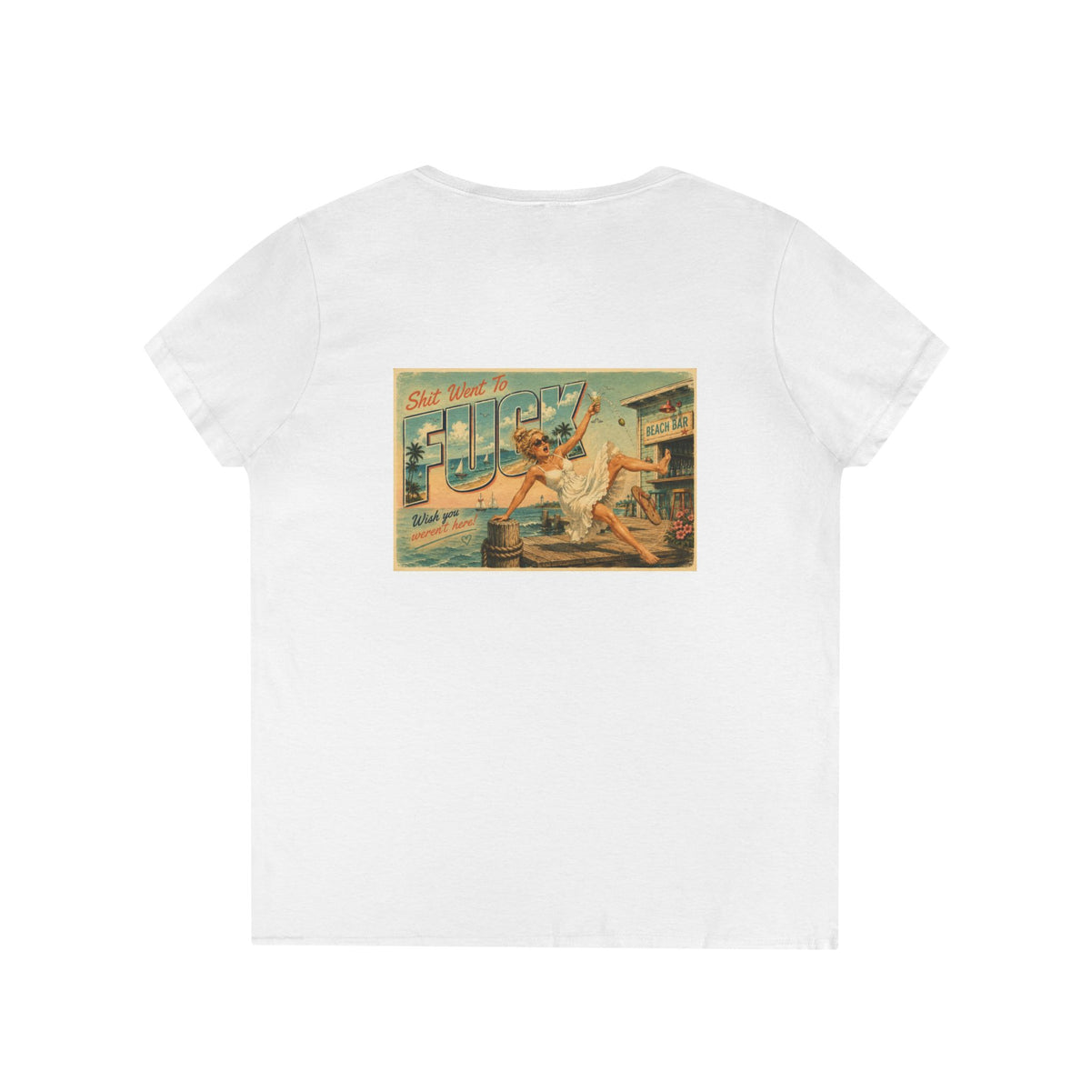 The "Shit Went To Fuck" Drunk Girl One Too Many V-Neck T-Shirt