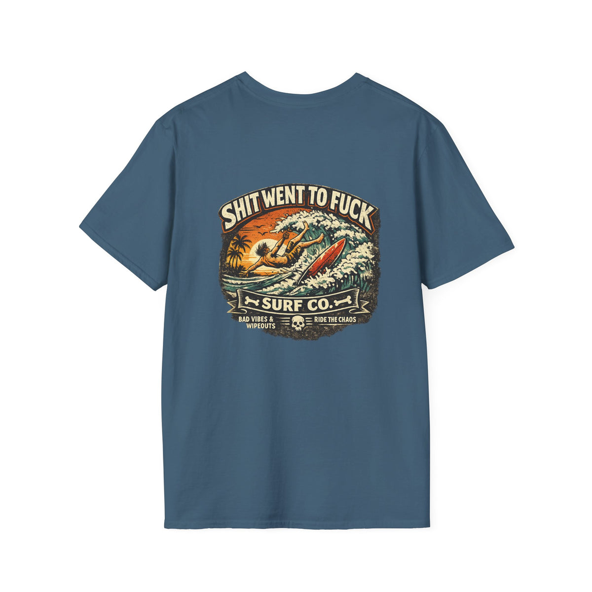 The "Shit Went To Fuck" Surfer Wipeout T-Shirt